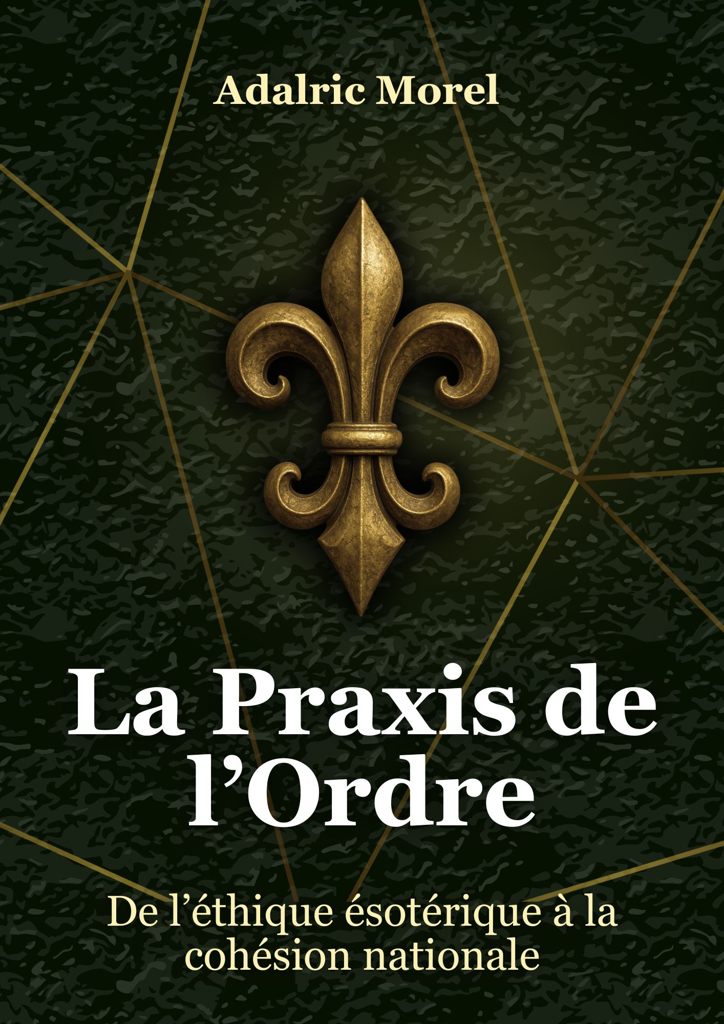 Couverture du livre La Praxis de l’Ordre avec fleur de lys dorée sur fond vert