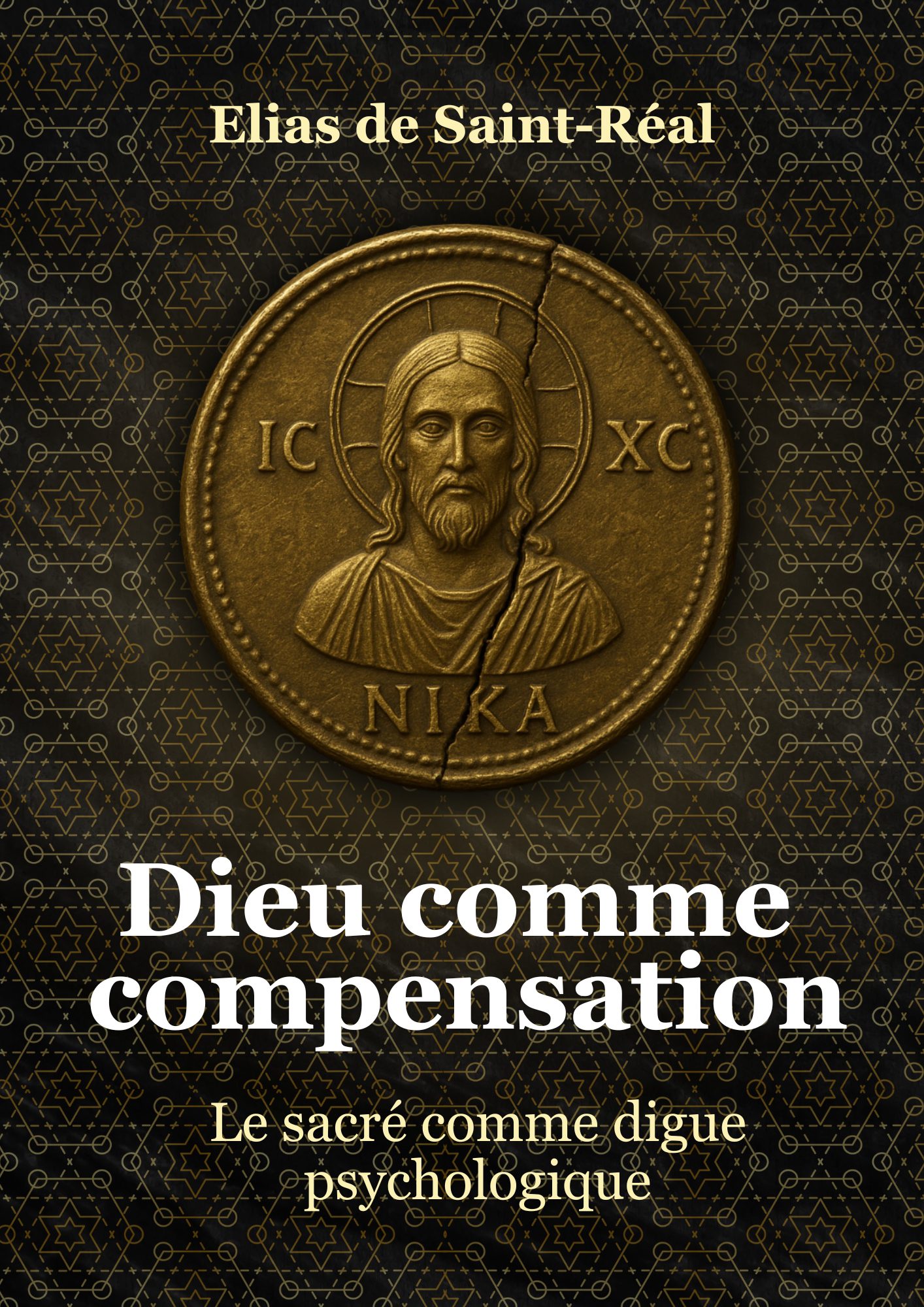 Couverture du livre Dieu comme compensation d’Elias de Saint-Réal – essai sur la fonction psychologique du divin, publié par L’Esprit Français.