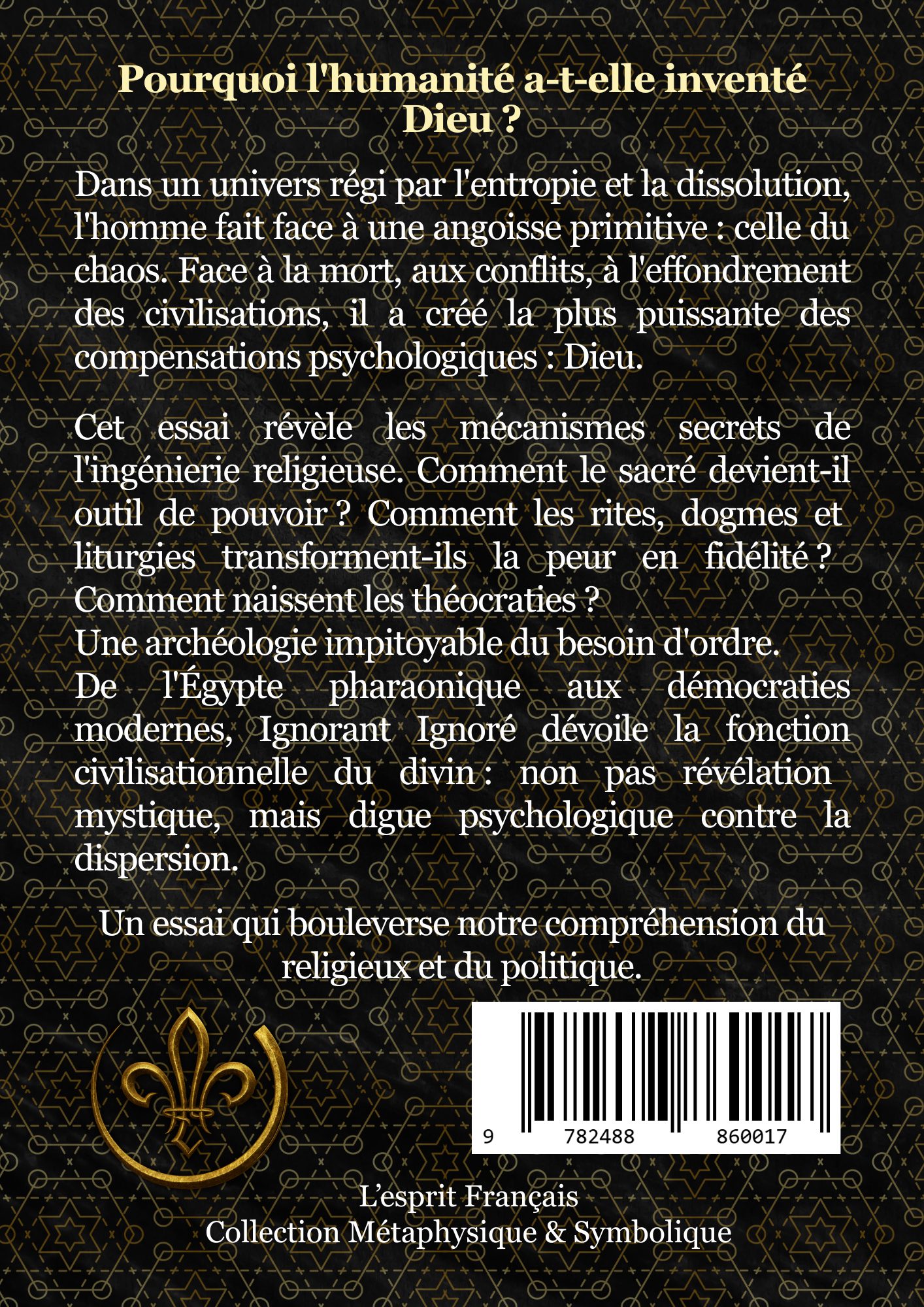 Quatrième de couverture du livre Dieu comme compensation d’Elias de Saint-Réal – essai sur la fonction psychologique du divin publié par L’Esprit Français.